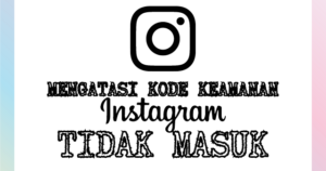 Cara mengatasi kode keamanan instagram tidak masuk