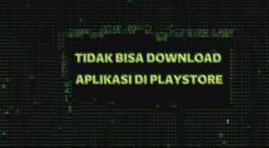 Tidak Bisa Download Aplikasi Di Playstore